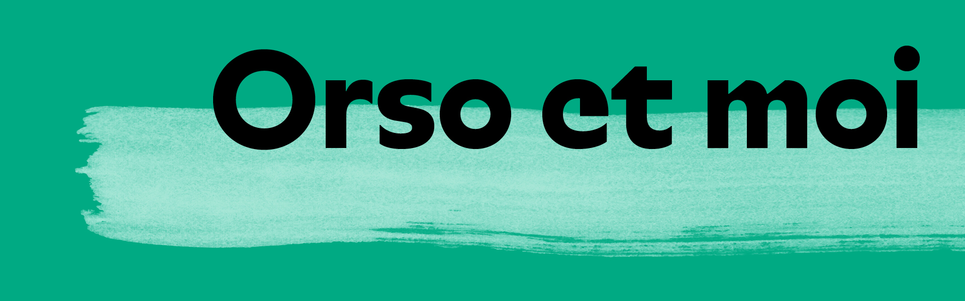 visuel du spectacle Orso et moi