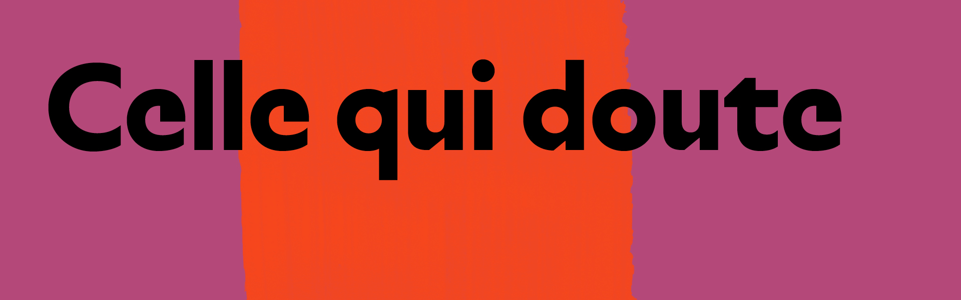 visuel du spectacle Celle qui doute